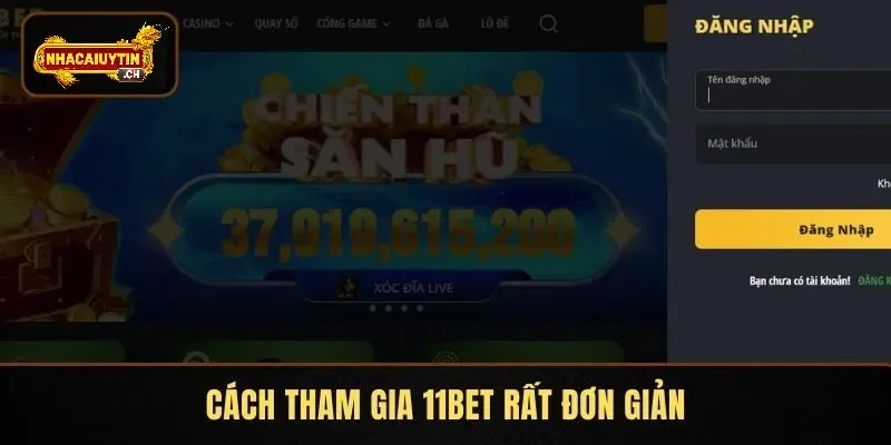 Cách tham gia 11BET rất đơn giản